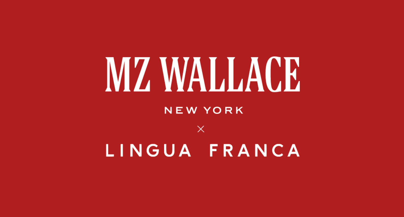 MZW x Lingua Franca